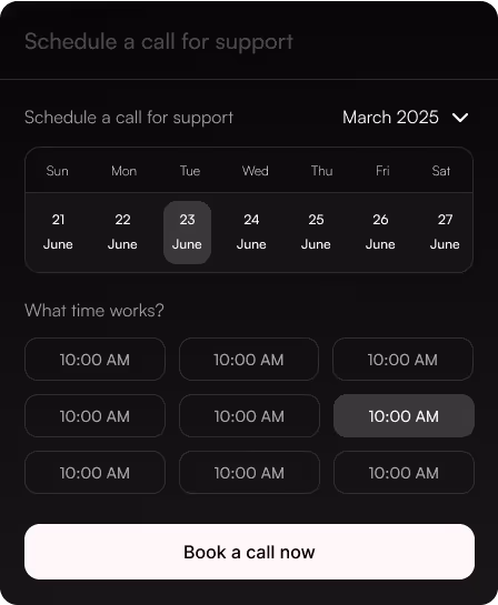 Schedule a call for support interface showing a week in June with June 23 selected and multiple 10:00 AM time slots, one highlighted, with a 'Book a call now' button.